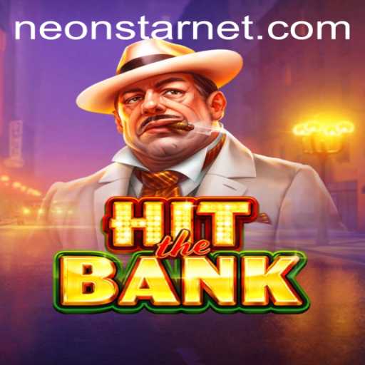 Unleashing the Thrills of HitTheBank: A Daring Heist in Neonstar